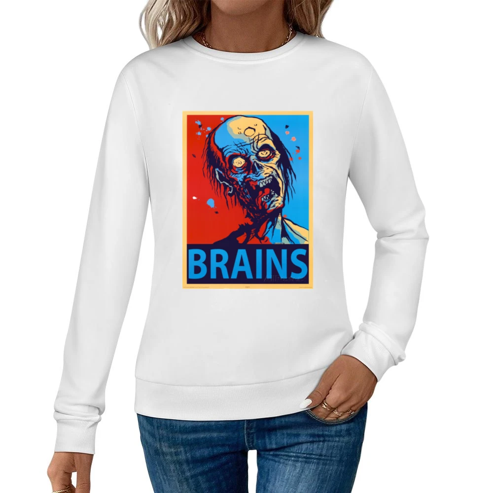 Zombie Brains tshirt Women Pullover Sweatshirt