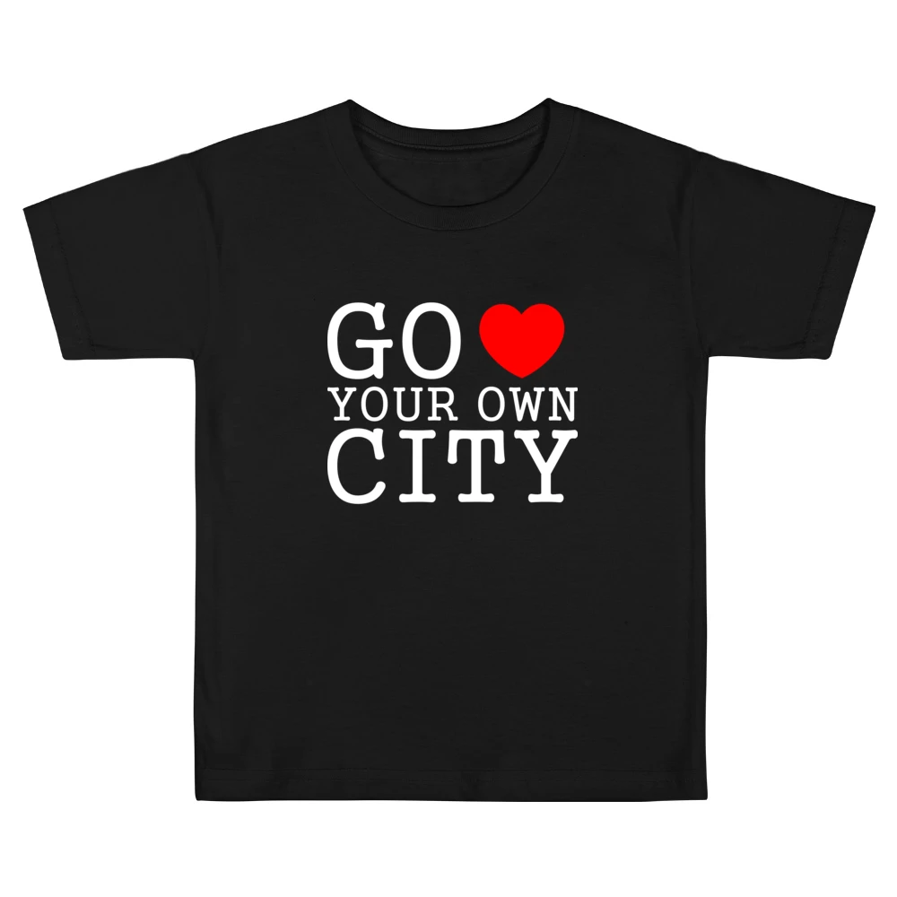 go heart your own city funny love Kids Boys Girls T-Shirt
