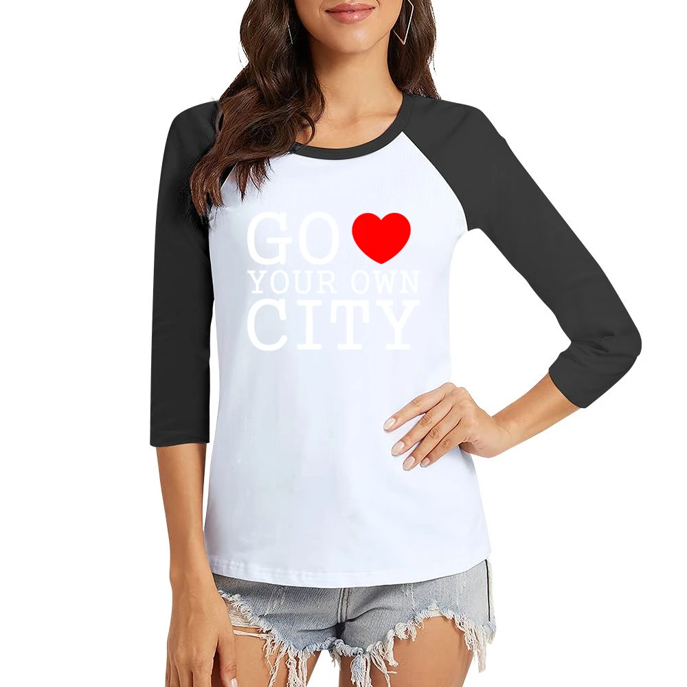 go heart your own city funny love Women Ladies 3-4 Sleeve T-Shirt