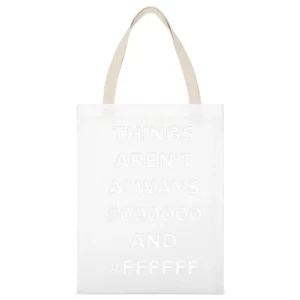think aren't always black and white White Canvas Tote Shopping Bag