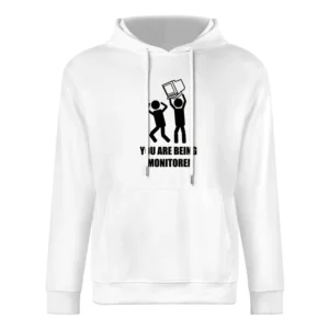you are being monitored desktop computer monitor funny European Size Men Hoodie